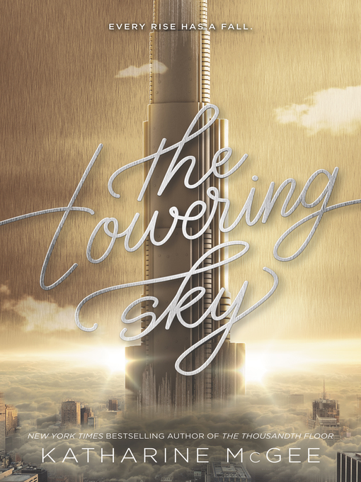 Title details for The Towering Sky by Katharine McGee - Available
